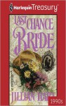 Last Chance Bride - Jillian Hart