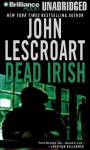 Dead Irish - John Lescroart, David Colacci