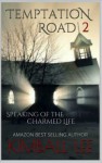 Speaking of the Charmed Life: Book 2 (Temptation Road) - Kimball Lee