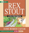 Some Buried Caesar: A Nero Wolfe Mystery - Rex Stout, Michael Prichard