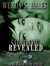 Shadow Revealed - Wendy S. Hales