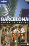 Barcelona Guias de Ciudad [With Map] - Damien Simonis, Lonely Planet