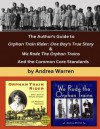 The Author's Guide to Orphan Train Rider: One Boy's True Story & We Rode the Orphan Trains: And the Common Core Standards - Andrea Warren