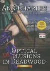 Optical Delusions in Deadwood - Ann Charles, Caroline Shaffer