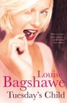 Tuesday's Child (Export & Airside Only) - Louise Bagshawe