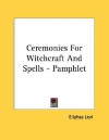 Ceremonies for Witchcraft and Spells - Pamphlet - Éliphas Lévi