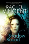 Shadow Bound - Rachel Vincent