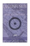 La confusión (Ciclo Barroco, #2, Parte #1) - Neal Stephenson, Pedro Jorge Romero