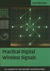 Practical Digital Wireless Signals (The Cambridge RF and Microwave Engineering Series) - Earl McCune