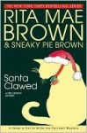 Santa Clawed (Mrs. Murphy, #17) - Rita Mae Brown