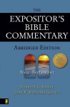 The Expositor's Bible Commentary Abridged Edition: New Testament (Expositor's Bible Commentary) - Kenneth L. Barker, John R. Kohlenberger III