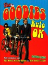 The Goodies Rule OK - Robert Baldwin Ross, Bill Oddie, Graeme Garden, Tim Brooke-Taylor