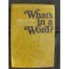 What's in a word?: Language: yesterday, today, and tomorrow - Mario Andrew Pei