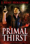 Primal Thirst (The ENIGMA Directive, #1) - J. Kent Holloway