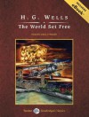 The World Set Free, with eBook - H.G. Wells, Shelly Frasier