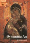 Byzantine Art (Oxford History of Art) - Robin Cormack