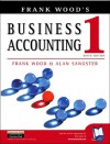 Frank Wood's Business Accounting 1 - Frank Wood, Alan Sangster