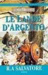 Le lande d'argento - R.A. Salvatore, Stefano Massaron