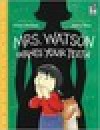 Mrs. Watson Wants Your Teeth with CD - Alison McGhee, Harry Bliss, Rachael Lillis