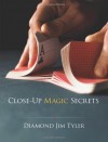 Close-Up Magic Secrets - Jim Tyler, Jon Racherbaumer, Jeff Davis