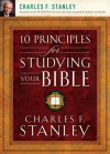 10 Principles for Studying Your Bible - Charles F. Stanley