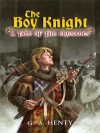 The Boy Knight: A Tale of the Crusades - G.A. Henty