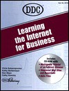 Learning the Internet for Business [With *] - Chris Katsaropoulos, Don Mayo, Kathy Berkemeyer