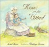 Kisses on the Wind - Lisa Moser, Kathryn Brown