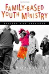 Family- Based Youth Ministry - Mark DeVries