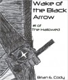 Wake of the Black Arrow - Brian Cody