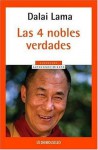 Cuatro nobles verdades - Dalai Lama XIV