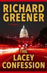 The Lacey Confession - Richard Greener