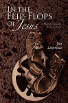 In the Flip- Flops of Jesus - Jim Lawrence