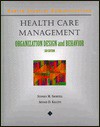 Health Care Management: Organization, Design, and Behavior - Stephen M. Shortell, Arnold D. Kaluzny