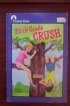 Fifth Grade Crush - Sherry Shahan, Marty Husted, Sherry Shahan Marty Husted