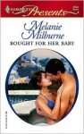 Bought for Her Baby - Melanie Milburne