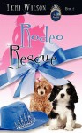 Rodeo Rescue - Teri Wilson