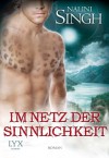 Im Netz der Sinnlichkeit (German Edition) - Nalini Singh, Nora Lachmann