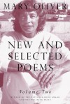 New and Selected Poems, Volume Two - Mary Oliver