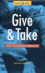 Give and Take: What's the Matter with Foreign Aid? - David Sogge