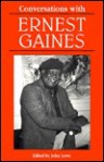 Conversations with Ernest Gaines - John Lowe