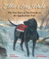 Ellie's Long Walk: The True Story of Two Friends on the Appalachian Trail - Pam Flowers, Bill Farnsworth