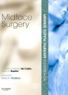 Techniques in Aesthetic Plastic Surgery Series: Midface Surgery with DVD (Techniques in Aesthetic Surgery) - Claudio Cardoso de Castro, Mark A. Codner, Kristin Boehm