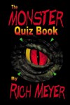 The Monster Quiz Book - Rich Meyer