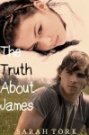 The Truth About James - Sarah Tork