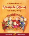 Celebra el Dia de Accion de Gracias Con Beto y Gaby - Alma Flor Ada, F. Isabel Campoy