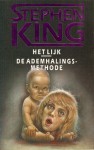 Het Lijk / De Ademhalingsmethode - Stephen King