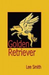 Golden Retriever - Lee Smith