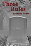 Three Rules - Marie Drake