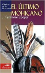 El ultimo mohicano - James Fenimore Cooper